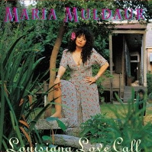 MARIA MULDAUR / マリア・マルダー / ルイジアナ・ラヴ・コール