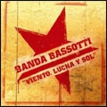BANDA BASSOTTI / バンダバソッティ / VIENTO, LUCHA Y SOL