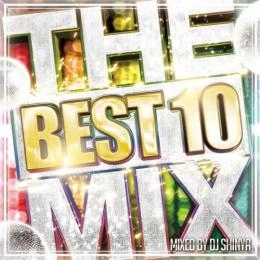 DJ SHINYA / DJシンヤ / ＢＥＳＴ　１０　ＭＩＸ