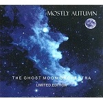 MOSTLY AUTUMN / モーストリー・オータム / GHOST MOON ORCHESTRA: LTD EDITION