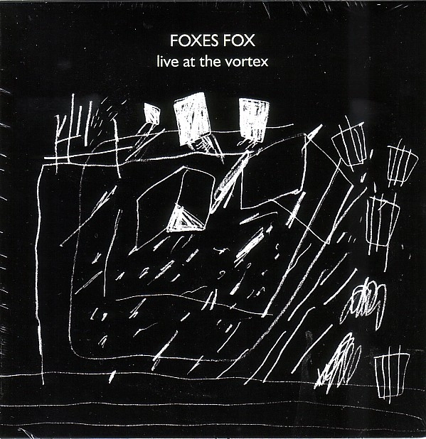 FOXES FOX / LIVE AT THE VORTEX