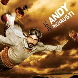 ANDY INCHAUSTI / アンディ・インチャウスティ / SOLO