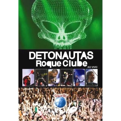 DETONAUTAS ROQUE CLUBE / DETONAUTAS ROQUE CLUBE - ROCK IN RIO 2011