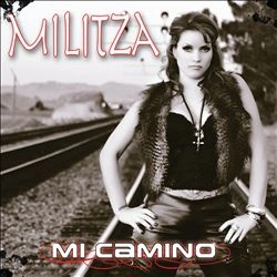 MILITZA / ミリッツァ / MI CAMINO