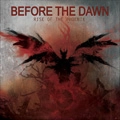 BEFORE THE DAWN / ビフォア・ザ・ドーン / ライズ･オブ･ザ･フェニックス / RISE OF THE PHOENIX