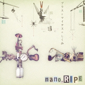 nano. RIPE / プラスとマイナスのしくみ