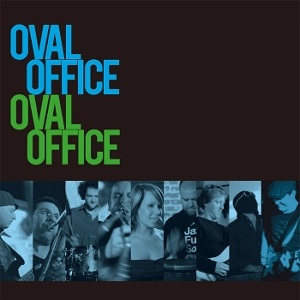 OVAL OFFICE / オーヴァル・オフィス / オーバル・オフィス