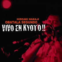 NAKAJI HIDEAKI OBATARA / 中路英明オバタラ / VIVO EN KYOTO!!
