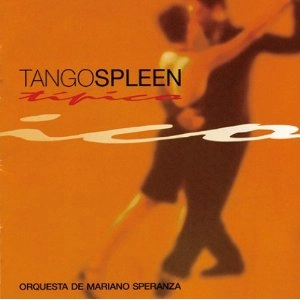 TANGO SPLEEN / TIPICO