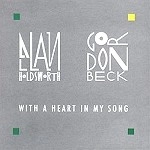 ALLAN HOLDSWORTH/GORDON BECK / アラン・ホールズワース&ゴードン・べック / WITH A HEART IN MY SONG