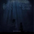 SPLIT (OPHIS / OFFICIUM TRISTE) / IMMERSED