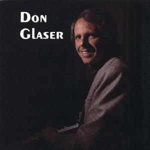 DON GLASER / ドン・グレイサー / ドン・グレイサー(1980) / DON GLASER(1980)
