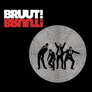 BRUUT!  / ブルート! / BRUUT!