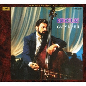 GARY KARR / ゲリー・カー / ジョスランの子守歌/ゲリー・カー~神技のコントラバス