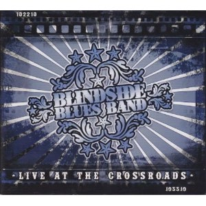 BLINDSIDE BLUES BAND / ブラインドサイド・ブルース・バンド / ライブ・アット・ザ・クロスローズ
