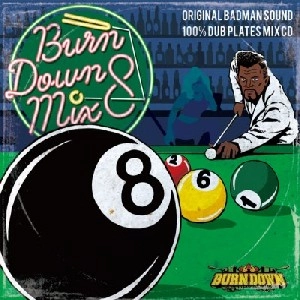 BURN DOWN / バーン・ダウン / ＢＵＲＮ　ＤＯＷＮ　ＭＩＸ　８