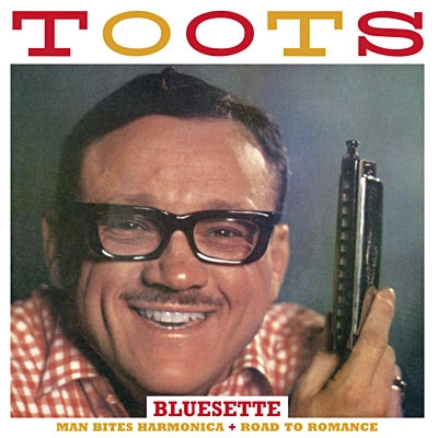 TOOTS THIELEMANS / トゥーツ・シールマンス / BLUESETTE - MAN BITES HARMONICA + ROAD TO