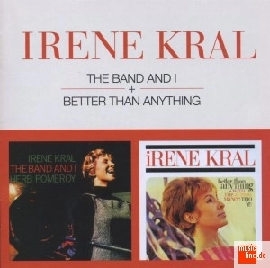 IRENE KRAL / アイリーン・クラール / BAND AND I + BETTER THAN ANYTHING