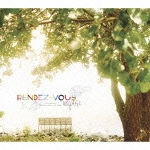 RENDEZ - VOUS  / ランデヴー・ヴォヤージュ  / ランデヴー・ヴォヤージュ