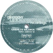 CHARLES SILENCE TRIO / WINTER SADNESS EP
