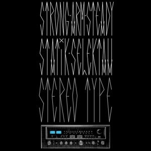 Strong Arm Steady & Statik Selektah / STEREOTYPE (2XLP + DOWNLOAD CARD)