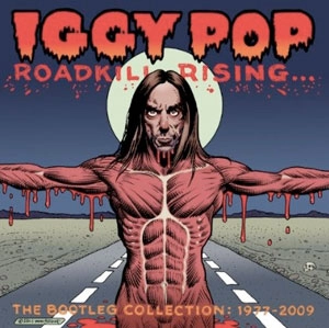 IGGY POP / STOOGES (IGGY & THE STOOGES)  / イギー・ポップ / イギー&ザ・ストゥージズ / ROADKILL RISING