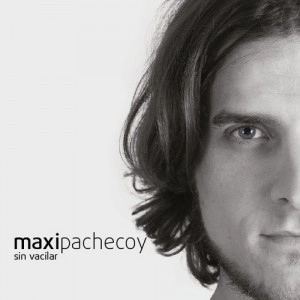 MAXI PACHECOY / マキシ・パチェコイ / SIN VACILAR