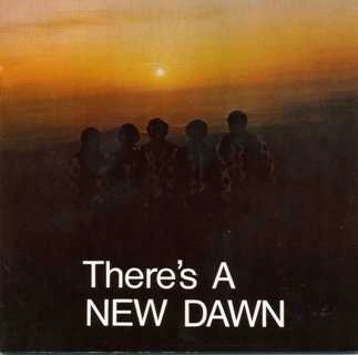 NEW DAWN / ニュー・ドーン / THERE'S A NEW DAWN