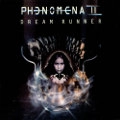PHENOMENA II / フェノメナ II / ドリーム・ランナー