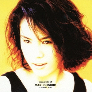 MAKI OHGURO / 大黒摩季 / complete of 大黒摩季 at the BEING studio / COMPLETE OF MAKI OHGURO AT THE BEING STUDIO