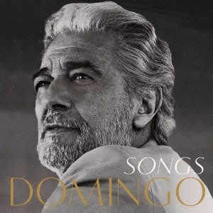 PLACIDO DOMINGO / プラシド・ドミンゴ / ソングス / SONGS