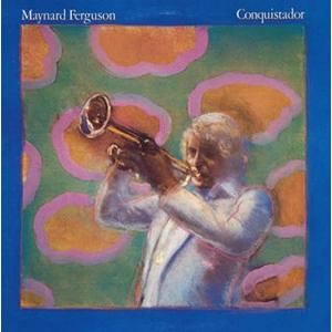 MAYNARD FERGUSON / メイナード・ファーガソン / CONQUISTADOR / 征服者～ロッキーのテーマ（紙ジャケット Blu-specCD）
