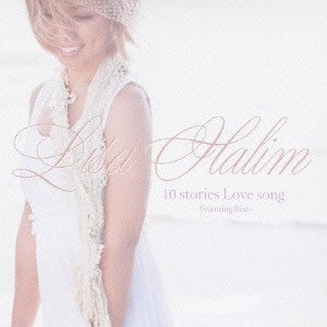 Lisa Halim / 10 stories Love song~Featuring Best~ / 10 STORIES LOVE SONG - FEATURING BEST -