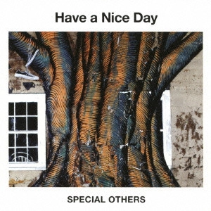 SPECIAL OTHERS / スペシャル・アザース / Have a Nice Day(初回限定盤)