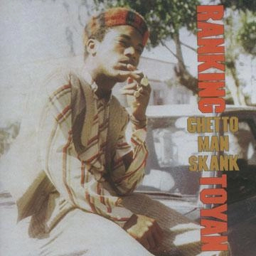 TOYAN / GHETTO MAN SKANK (CD)