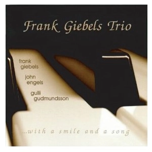 FRANK GIEBELS / WITH A SMILE AND A SONG
