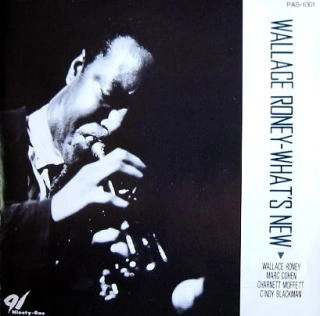 WALLACE RONEY / ウォレス・ルーニー / ホワッツ・ニュ－