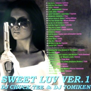 DJ CHUCK TEE & DJ TOMIKEN / ＳＷＥＥＴ　ＬＵＶ　ＶＥＲ．１