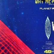 PLANET P PROJECT / ＷＨＹ　ＭＥ　？