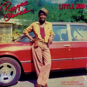 LITTLE JOHN / リトル・ジョン / REGGAE DANCE