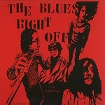 THE BLUES RIGHT OFF / OUR BLUESBAG