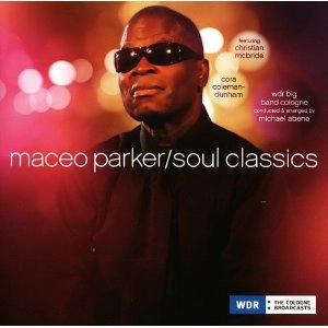 MACEO PARKER / メイシオ・パーカー / SOUL CLASSICS