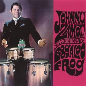 JOHNNY RAY ZAMOT / ジョニー・レイ・サモー / INTRODUCES THE BOOGALOO FROG