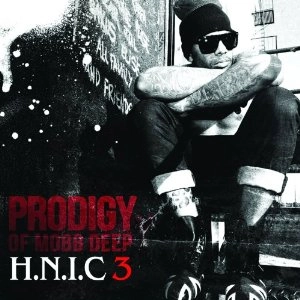 PRODIGY of MOBB DEEP / H.I.N.C. 3