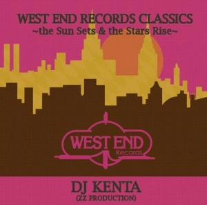 DJ KENTA (ZZ PRO) / WEST END RECORDS CLASSICS
