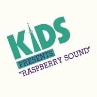 オムニバス(パイナップル・ボーイズ、ココナッツ・ボーイズ他) / KIDS PRESENTS RASPBERRY SOUND