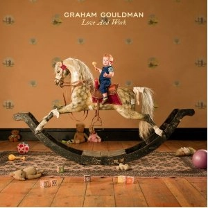 GRAHAM GOULDMAN / グラハム・グールドマン / LOVE AND WORK