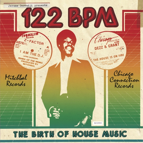 JEROME DERRADJI / ジェローム・デラッジ / 122 BPM-THE BIRTH OF HOUSE MUSIC