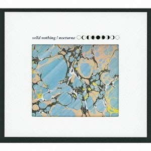 WILD NOTHING / ワイルド・ナッシング / ノクターン / NOCTURNE