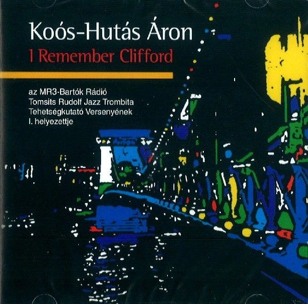 KOOS-HUTAS ARON / I REMEMBER CLIFFORD